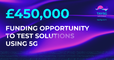 £450,000 FUNDING COMPETITION FOR SOLUTIONS TRIALLING THE USE OF 5G OPEN NOW