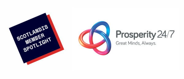 ScotlandIS Member Spotlight: Prosperity 24/7