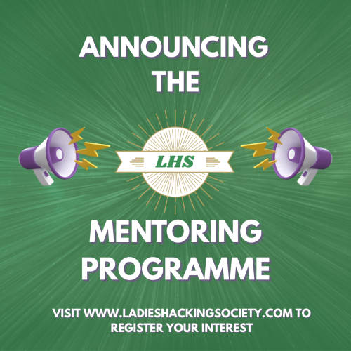 Ladies Hacking Society Mentoring Programme